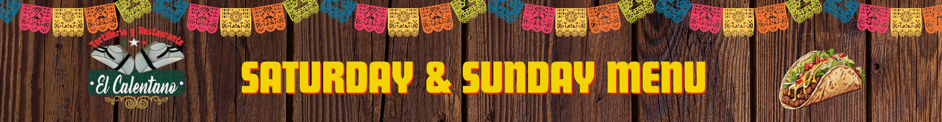 Weekend Menu banner from El Calentano restaurant with papel picado and taco illustrations